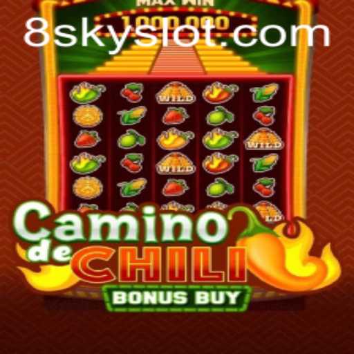CaminodeChiliBonusBuy: Discover the Spicy Thrills of SKYSLOT's Latest Game